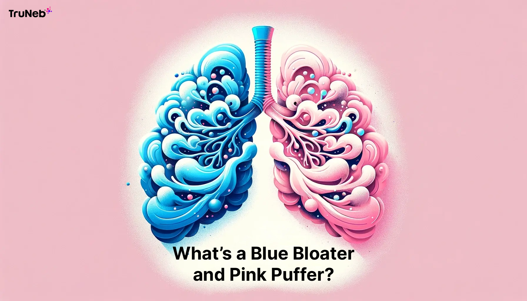 What’s a Blue Bloater and Pink Puffer?