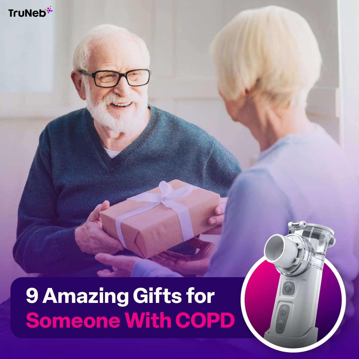 9 Amazing Gifts for Someone With COPD