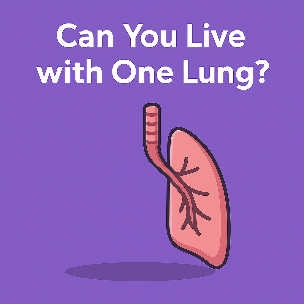 Can You Live with One Lung?
