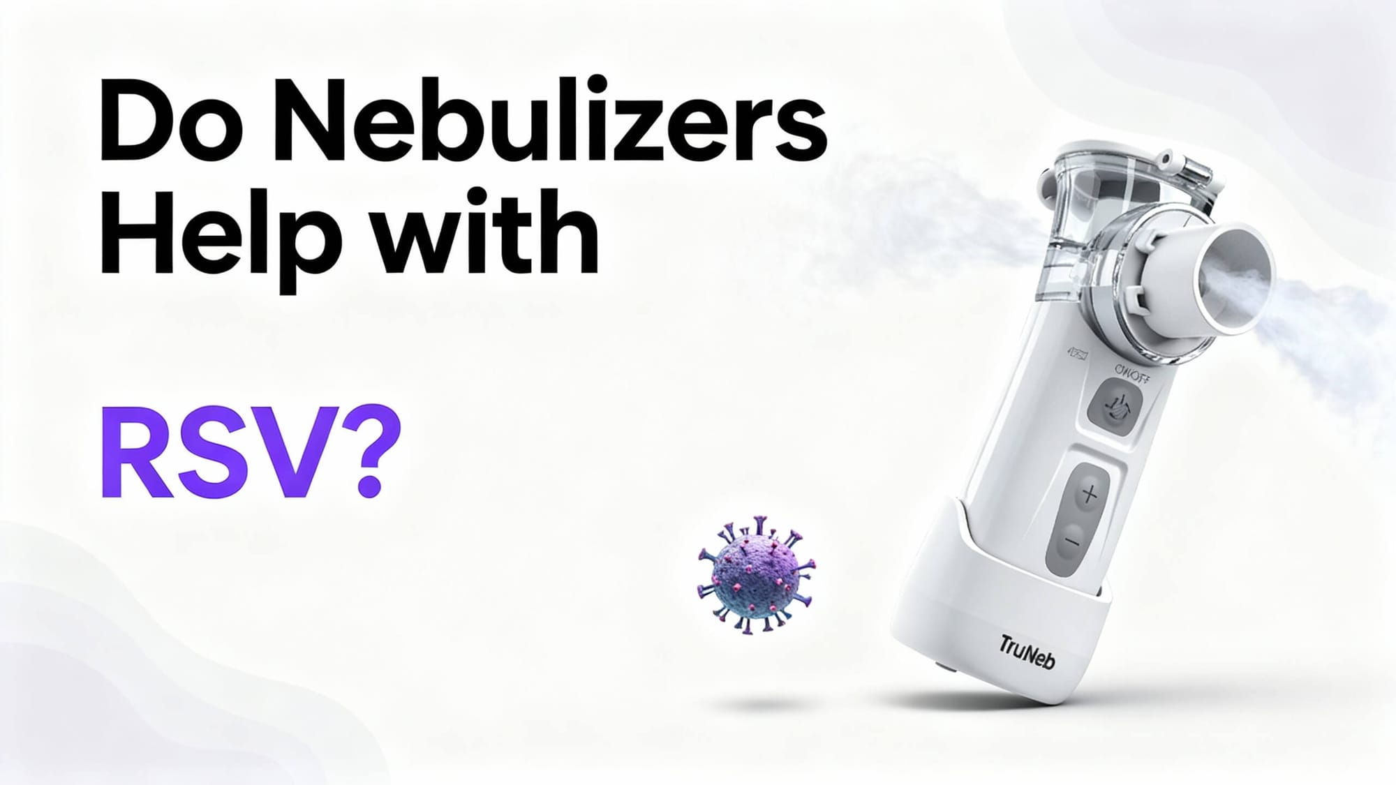 Does a nebulizer help with RSV